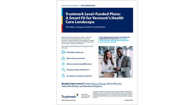 Flyer - Trustmark Level-Funded Plans: A Smart Fit for Vermont's Health Care Landscape.
